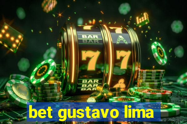 bet gustavo lima